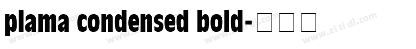 plama condensed bold字体转换